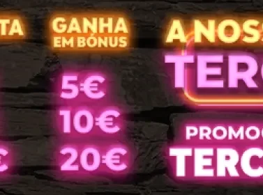Bónus Nossa Aposta: a Nossa Terça