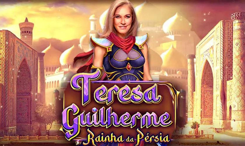 Teresa Guilherme Rainha da Pérsia